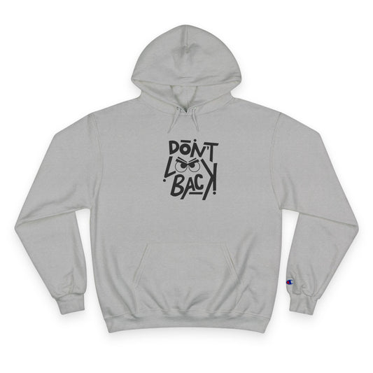 Inspirational Don't Look Back Unisex Hoodie