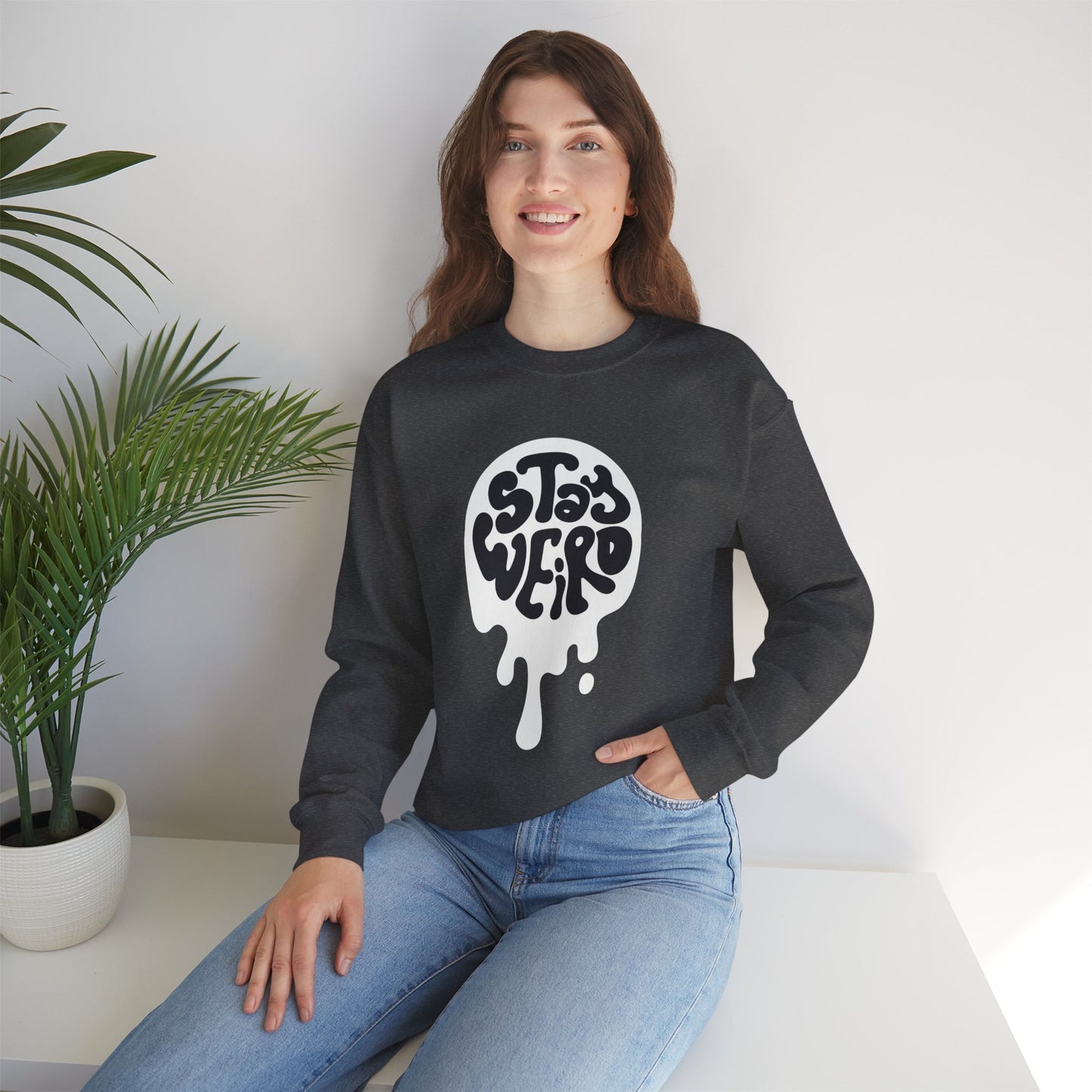Stay Weird Unisex Sweatshirt