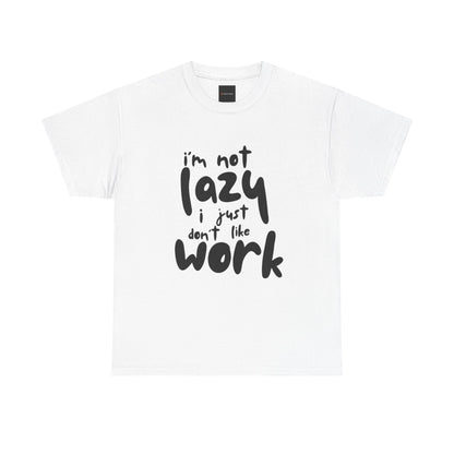 I'm Not Lazy Unisex Heavy Cotton Tee