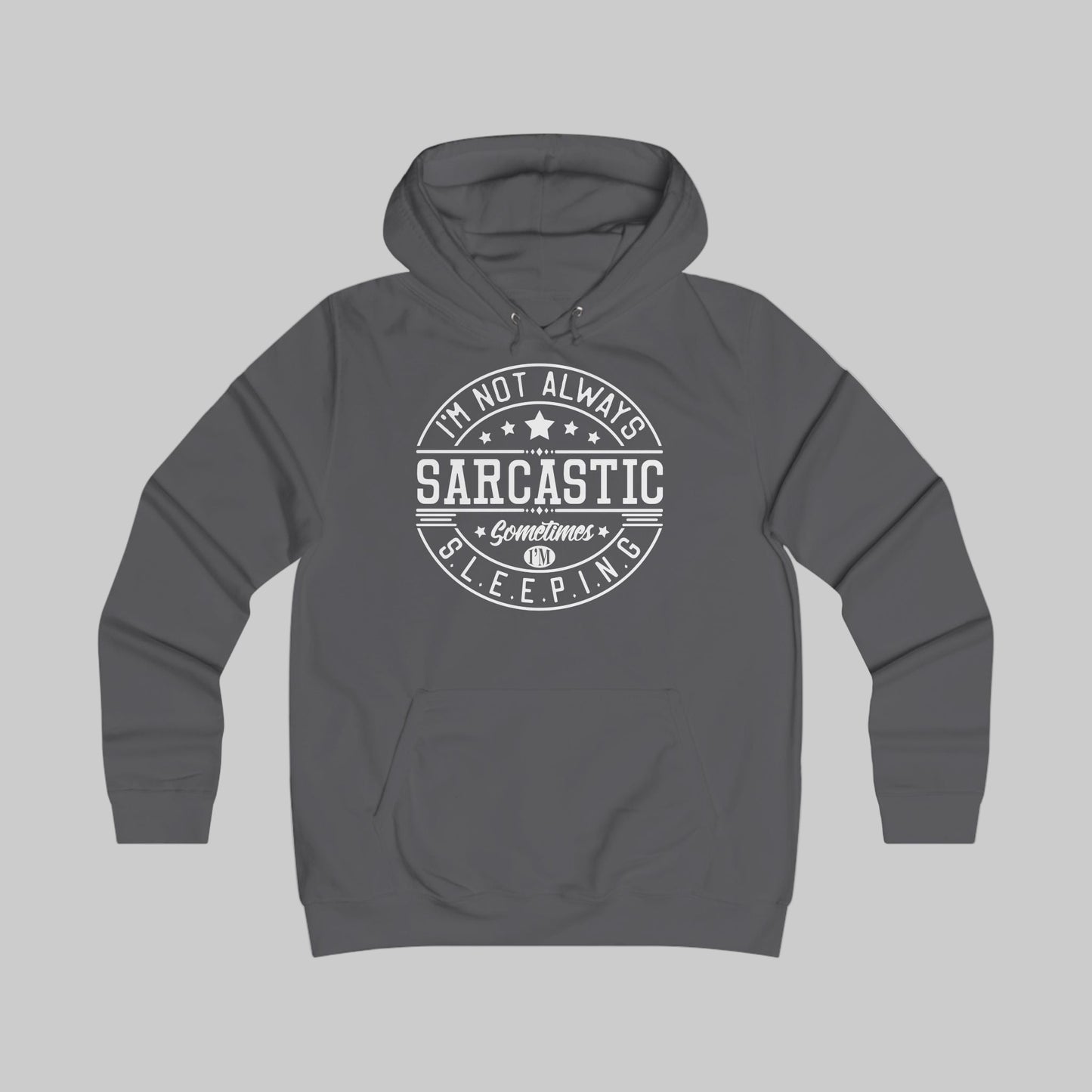 Sarcastic College Hoodie - Ideal for Comfort & Style