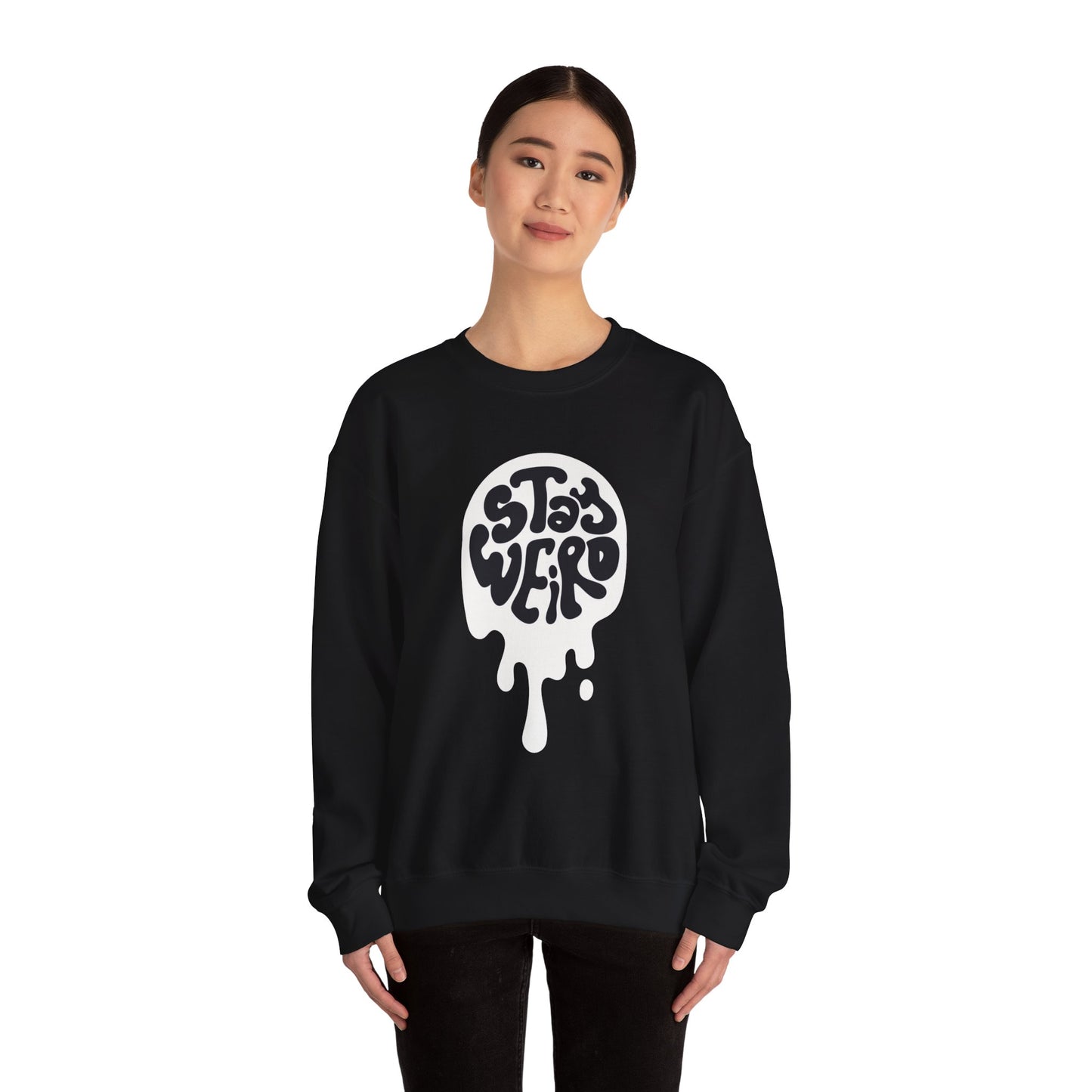 Stay Weird Unisex Sweatshirt