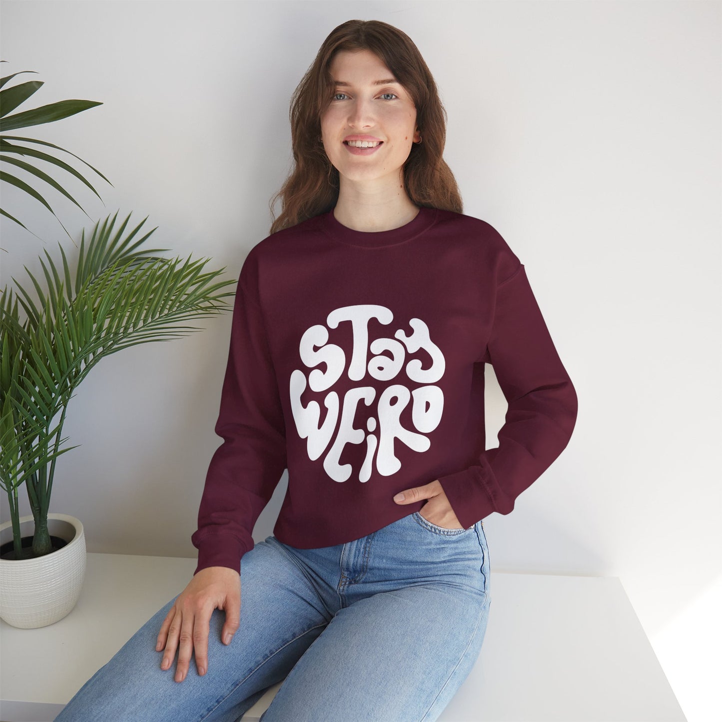 Stay Weird Unisex Sweatshirt