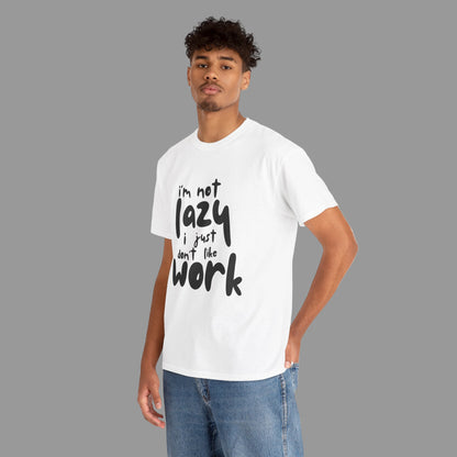 I'm Not Lazy Unisex Heavy Cotton Tee
