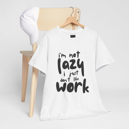 I'm Not Lazy Unisex Heavy Cotton Tee