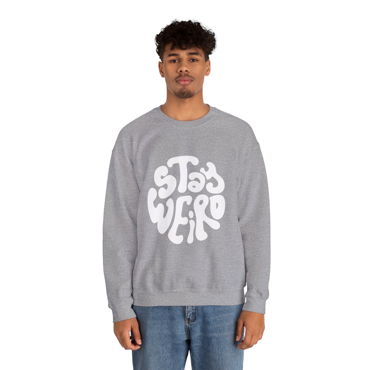 Stay Weird Unisex Sweatshirt