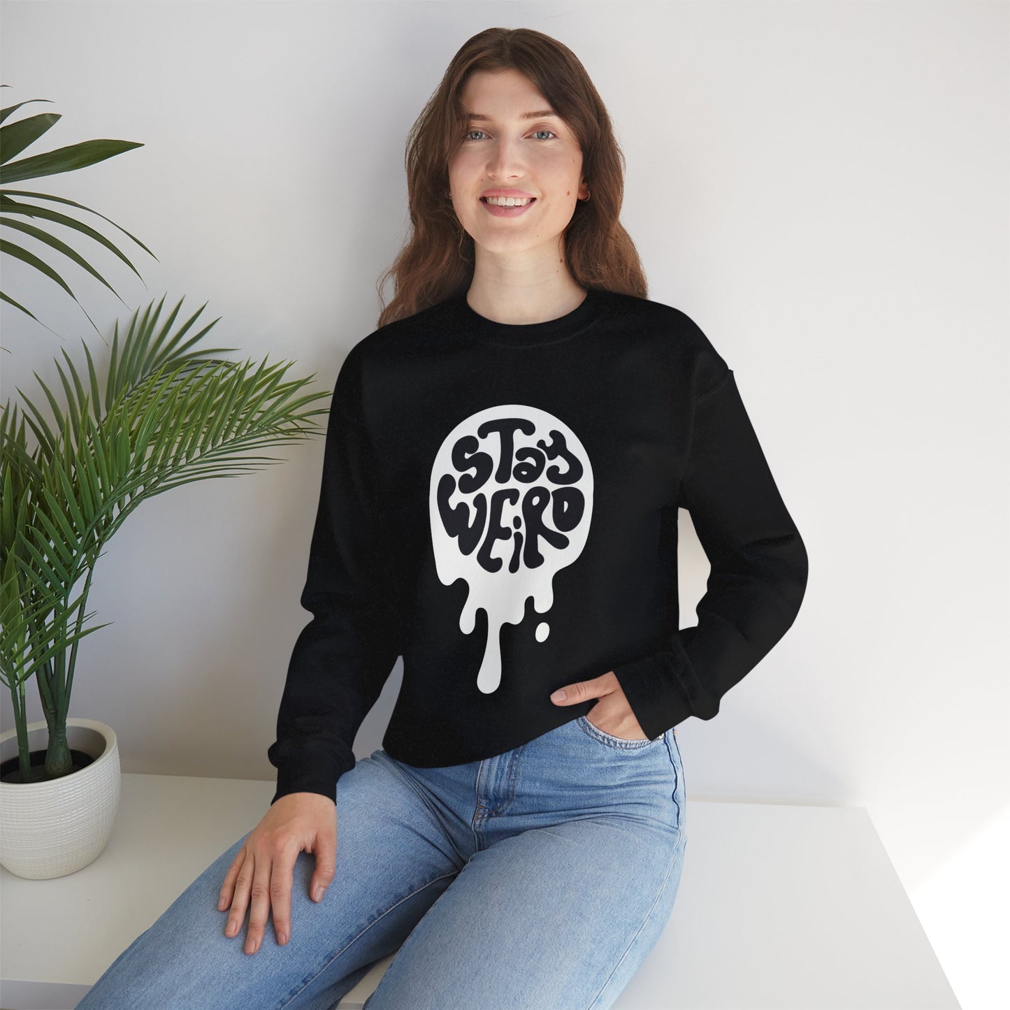 Stay Weird Unisex Sweatshirt