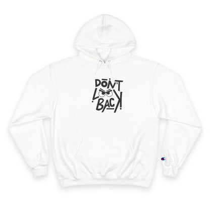 Inspirational Don't Look Back Unisex Hoodie